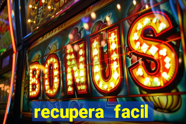 recupera facil reclame aqui